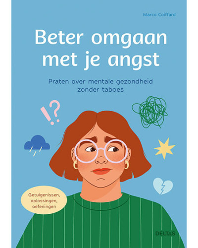 Beter omgaan met je angst
