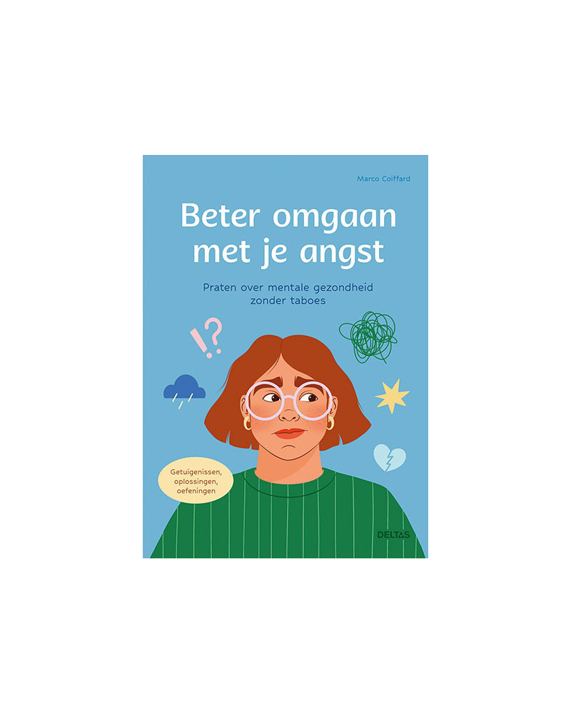 Beter omgaan met je angst