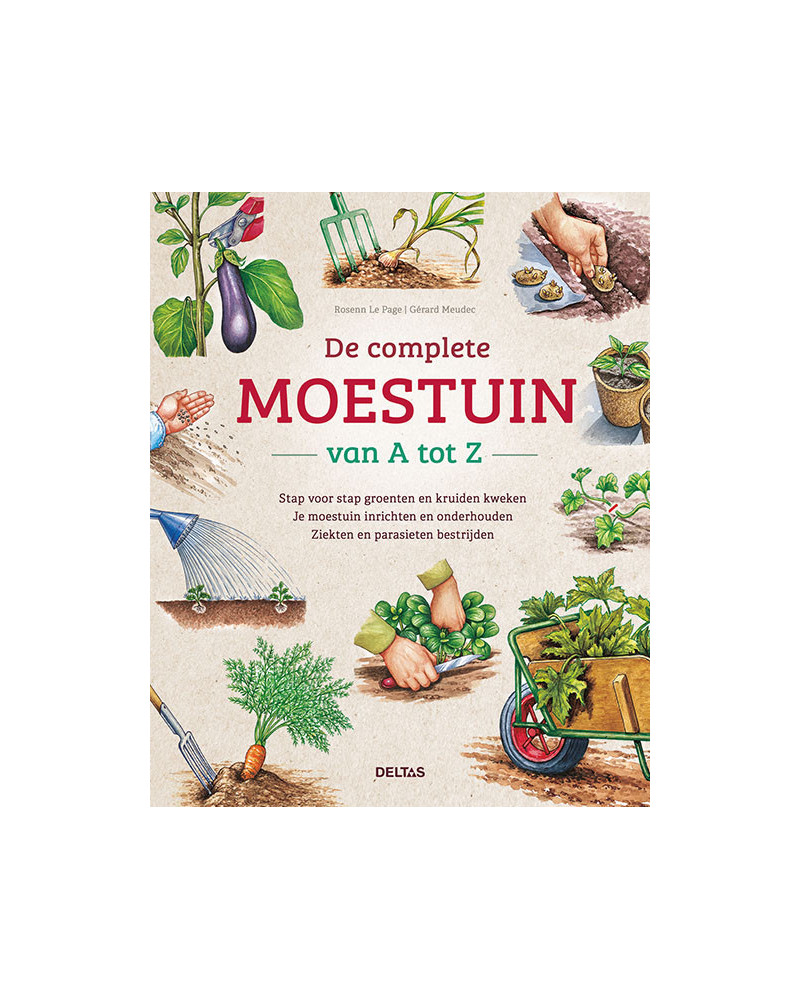 De complete moestuin van A tot Z